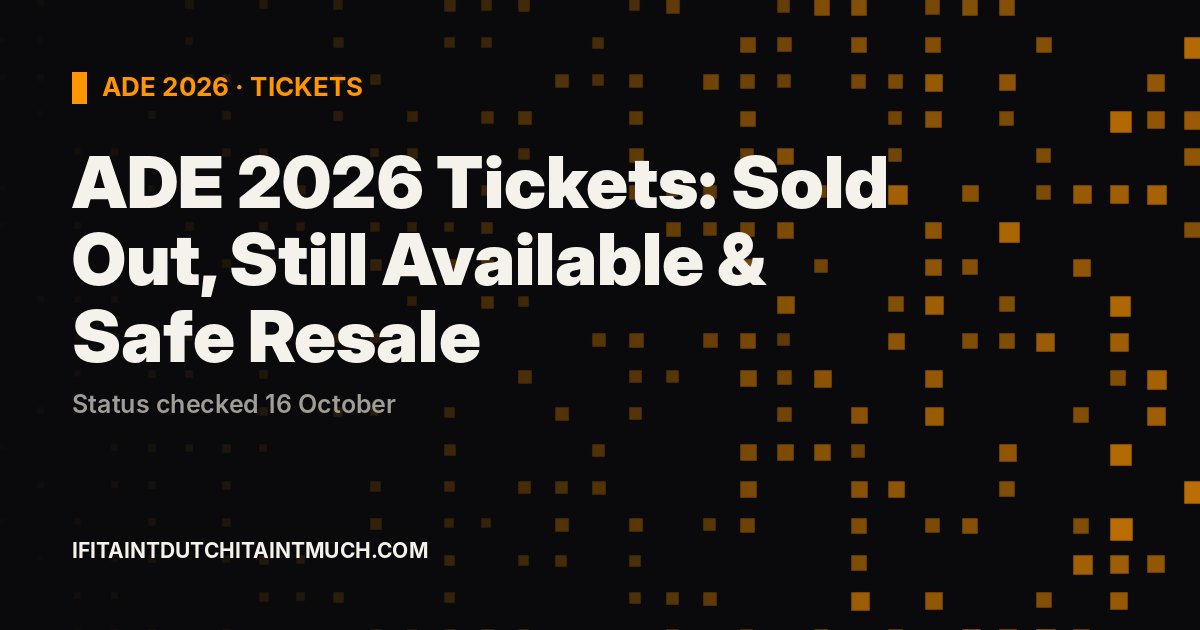 ADE 2026 Tickets: Sold Out List & Safe Resale Guide