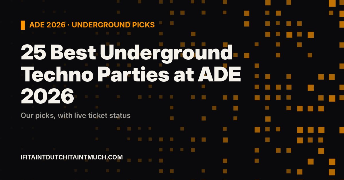 Best Underground Techno Parties at ADE 2026: 25 Picks