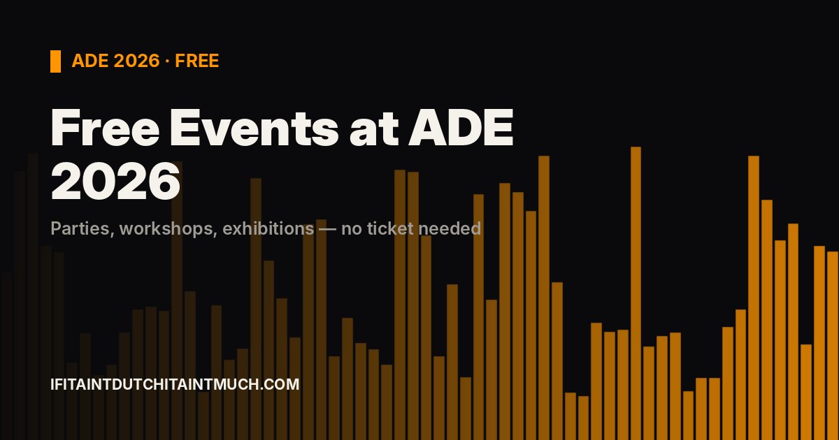 Free Events at ADE 2026: Parties, Workshops & Exhibitions